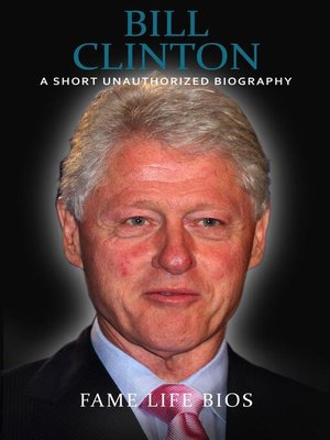 cover image of Bill Clinton a Short Unauthorized Biography